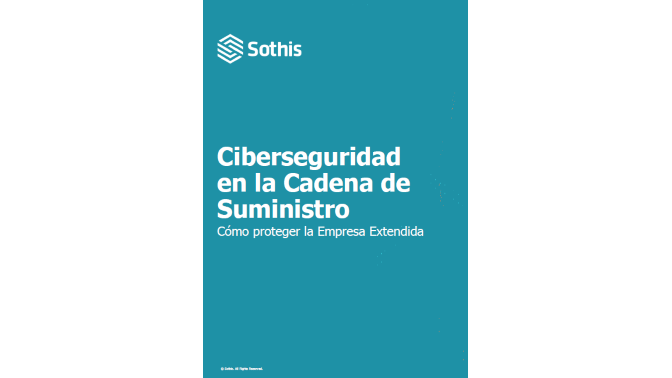 WP_Ciberseguridad en la cadena de suministro_Sothis_2