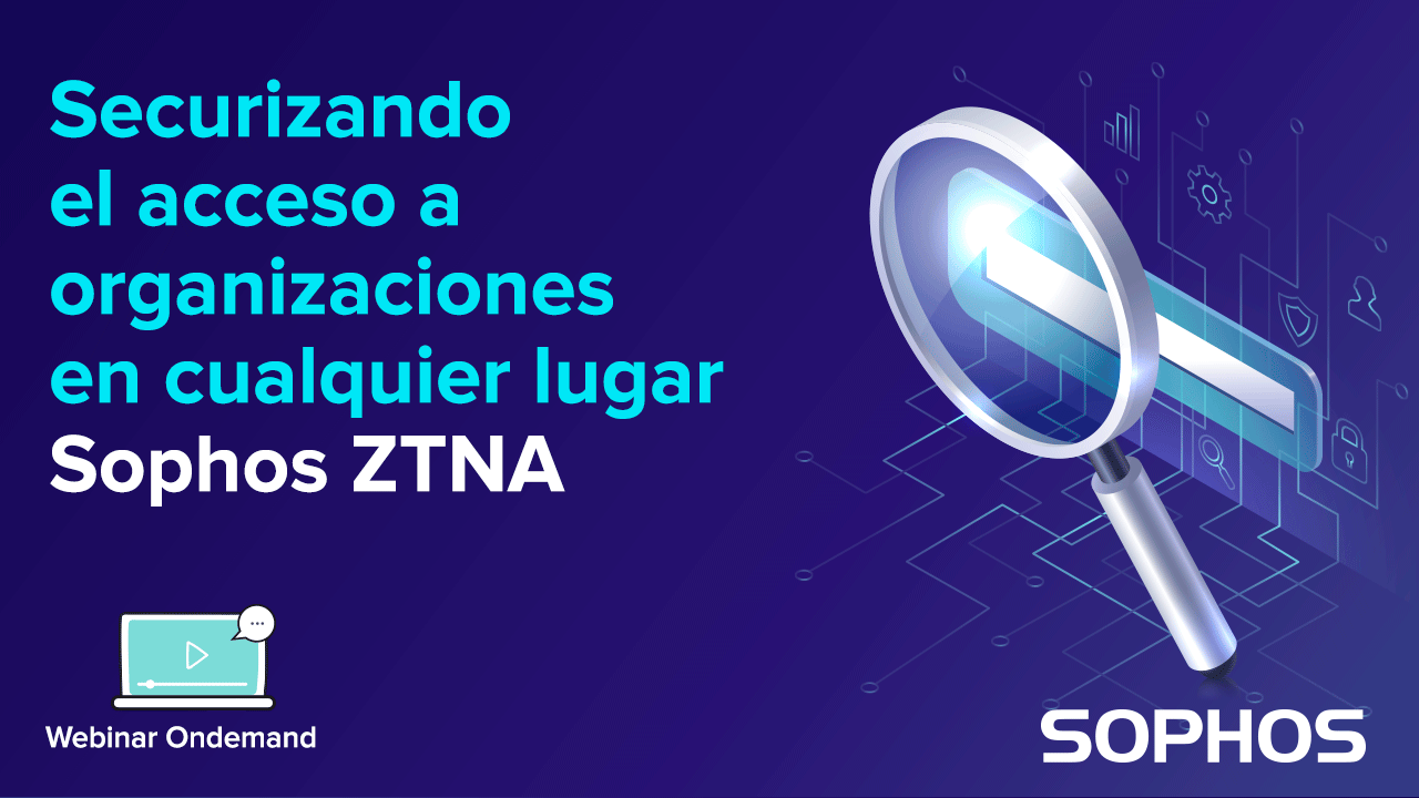 webinar Sophos ZTNA