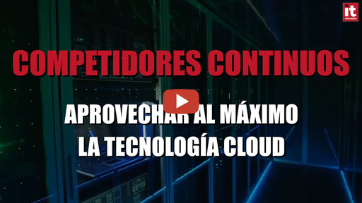 Competidores continuos, así son las empresas que aprovechan al máximo la tecnología cloud