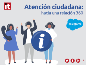 Especial evento Salesforce Atención ciudadana https://ituser.digitalpublications.es/descargas/2021/10/atencion-ciudadana-hacia-una-relacion-360--especial-it-events?s=vid