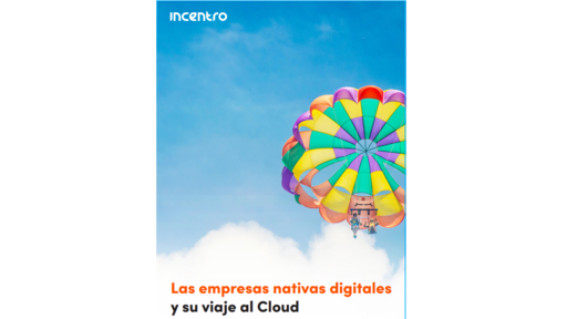 Las empresas nativas digitales y su viaje al Cloud