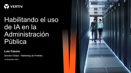 Habilitando el uso de IA en la Administracion Publica (Vertiv)
