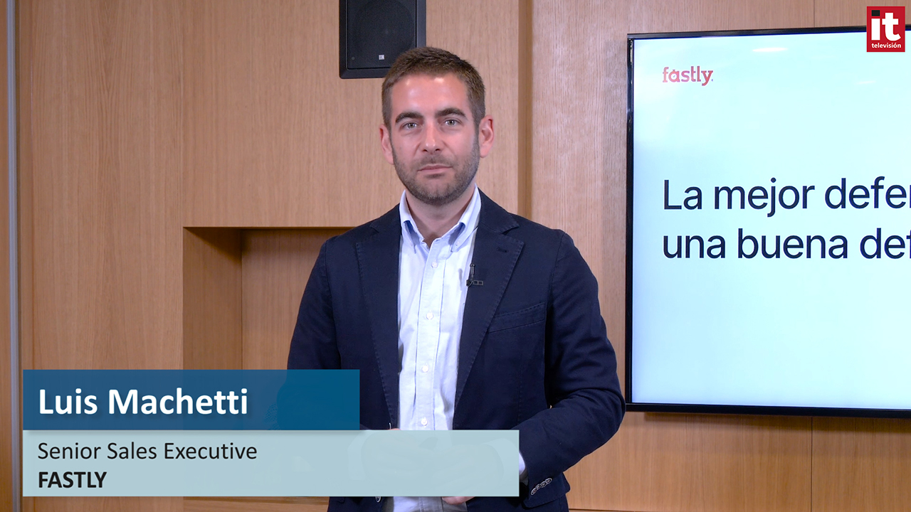 Ponencia Luis Machetti - Fastly - 720