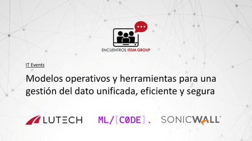 Modelos operativos y herramientas para una gestión del dato unificada, eficiente y segura